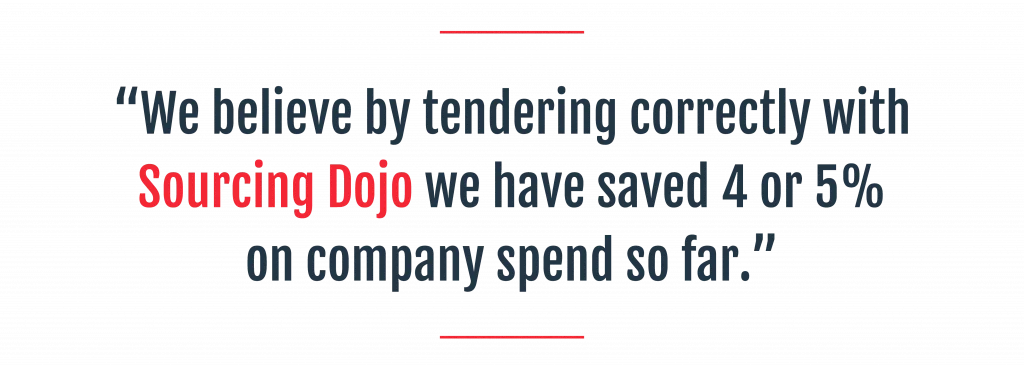 e-Sourcing in Action: Customer Stories You Can Learn From 4 By tendering correctly with Sourcing Dojo we saved 4% or 5% on company spend