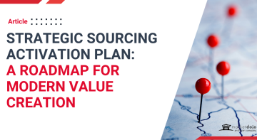 The Procurement Leader’s Strategic Sourcing Activation Plan: A Roadmap for Modern Value Creation