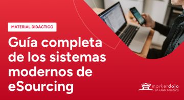 Guía completa de los sistemas modernos de eSourcing